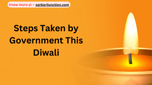 Steps Taken by Government This Diwali