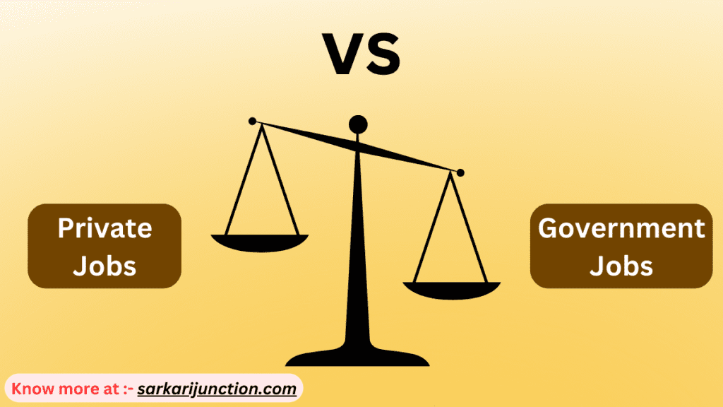 Private Jobs vs Government Jobs