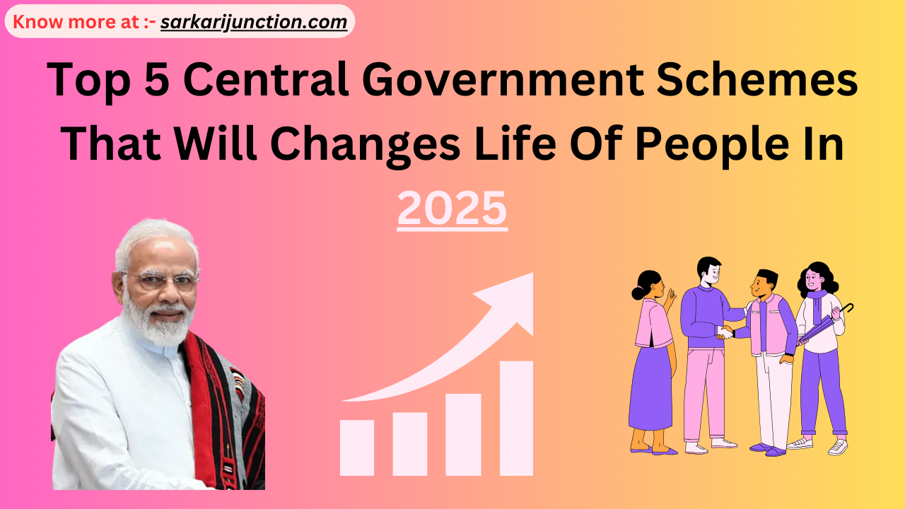 Top 5 Central Government Schemes